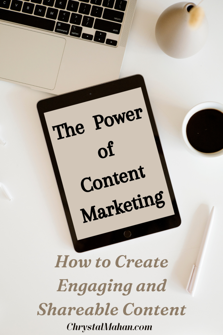 The Power of Content Marketing: How to Create Engaging and Shareable Content