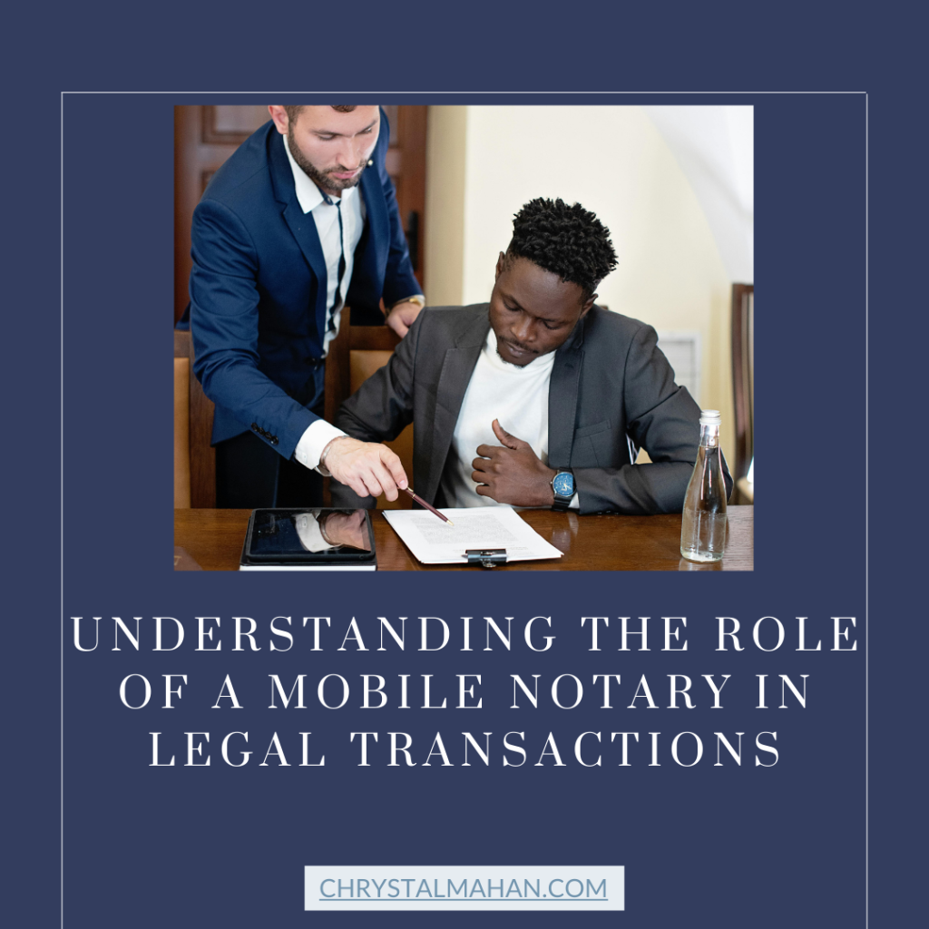 Understanding the Role of a Mobile Notary in Legal Transactions