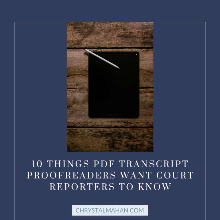 10 Things PDF Transcript Proofreaders Want Court Reporters to Know