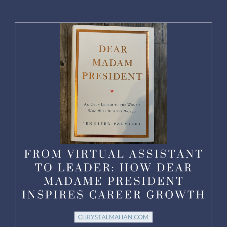From Virtual Assistant to Leader: How Dear Madame President Inspires Career Growth