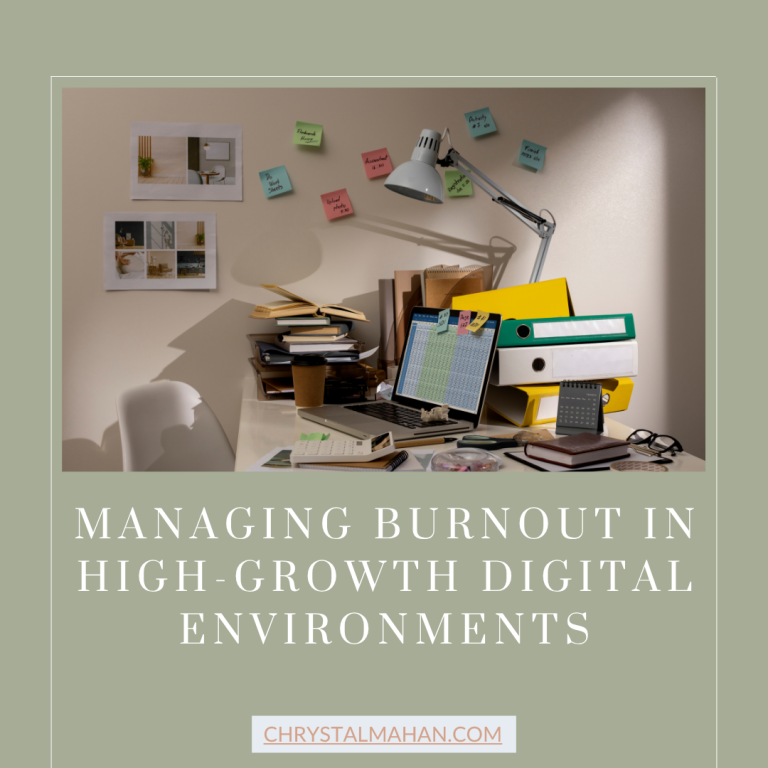 Managing Burnout in High-Growth Digital Environments