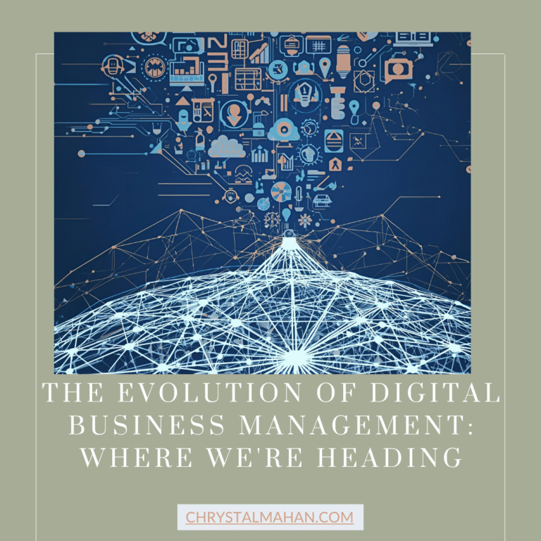 The Evolution of Digital Business Management: Where We’re Heading