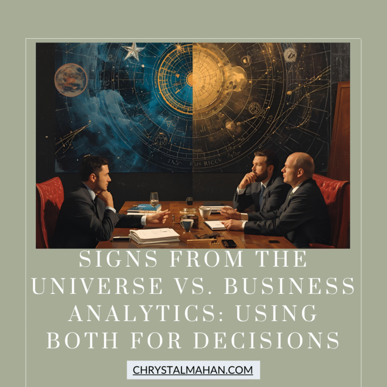 Signs from the Universe vs. Business Analytics: Using Both for Decisions